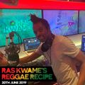 Reggae Recipe - 30/06/19 (Reggae / Dancehall / Bass / Bashment / Afrobeats)