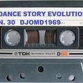 Dance Story Evolution n. 30 DJOMD1969