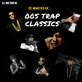 00s Trap Classics