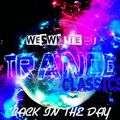 Dj WesWhite - Classic Trance Anthems (Back In The Day)