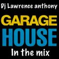 dj lawrence anthony garage house in the mix 456