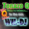 TONAZO Q - WIL DJ - RADIO NUEVA Q QQQUMBIA