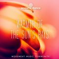 Warmth of the Sun's Rays – Dance Journey by MettāSoůl (Ecstatic Dance Budapest) – 20210424