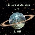 The Soul In My Disco Vol 5