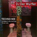 DJ DER WÜRFLER - Sundays in the morning - TECHNO MIX - 11.2021