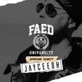 FAED University Episode 49 featuring Jayceeoh - 03.20.19