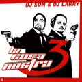 La Cosa Nostra vol.3, Dj Larry & Dj Son