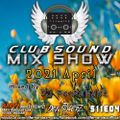 Club Sound Mix Show - 2021 April mixed by Dj FerNaNdeZ