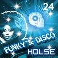 Funky & Disco House [Mix 24]