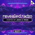 Revealed Radio 271 - Jaxx and Vega