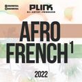 Afro French 2022 Mix 1 - DJ Plink | Mix Afrobeats Francais 2022