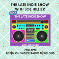 Late Indie Show with Joe Hillier - 24/12/2021