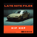Late Nite Files (Hip Hop)