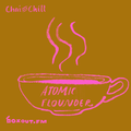 Chai and Chill 057 - Atomic Flounder [14-04-2019]