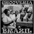 Grooveria Brazil #23 (14 aug 2021) Samba Pa Ti!!