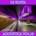 ACOUSTICA VOL.18  ( By Dj Kosta )
