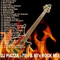 DJ Piazza - 70's 80's Rock Megamix