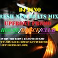 FRESH NEW BEATS UPFRONT HOUSE/DANCE/CLUB PROMO MIX. BY DJ DINO. (AS PLAYED LIVE ON FUTURE FM LIVE.)