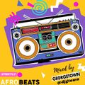 AFROBEATS-2020 MIXED BY DJ GEORGETOWN (DJGTOWN)