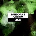 Dekmantel Podcast 358 - Pandora's Jukebox