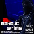 MAKE IT GRIME with Bookz 10-10-23