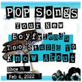 Pop Songs Your New Boyfriend's Too Stupid to Know About - Feb 4, 2022 {#75} with Kleenex Girl Wonder
