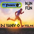 Dj Yaniv O - Run & Fun SetMix #4 2020