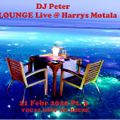 DJ Peter - LOUNGE Live @ Harrys Motala 21 Feb 2020 Pt. 3