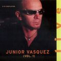 Junior Vasquez - Live Vol. 1 CD1 [1997]