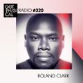 Get Physical Radio #320 mixed by Roland Clark