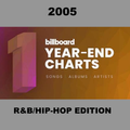 The Billboard Year-End List: 2005 - R&B & Hip Hop Songs