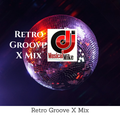 Retro Groove X Mix