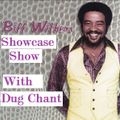 Bill Withers Showcase Show With Dug Chant 1 hour of his Discography