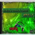 House & Trance Classic Mix vol 3 (mixed by Mabuz)