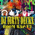 dj dirty deckx - Boom Bap V2 - The Real Hip Hop Music Mixtape - 2022-09-25