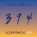 Trace Video Mix #394 VF by VocalTeknix