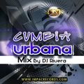 Cumbia Urbana Mix - By Dj Rivera - Impac Records