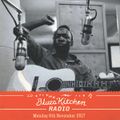 THE BLUES KITCHEN RADIO: 06 NOVEMBER 2017