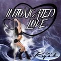 DJ Rysk - Intoxicated Love