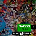 GABON '70 '80   N°1  by BLACK VOICES DJ (BESANCON) 100% vinyles