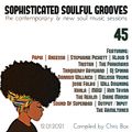 Sophisticated Soulful Grooves Volume 45 (12/1/2021)