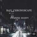 R@V - ChronoScape Chapter Eighty LXXX