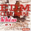 EDM Club House - The Best 2020 - #1
