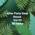After Party Part 03 (Deep House)