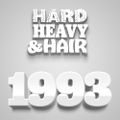 409 - 1993 - The Hard, Heavy & Hair Show with Pariah Burke