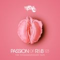 Dj Triple Exe - Passion Of R&B 123.