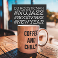 Nu Jazz # Goodvibes # New year & Roosticman