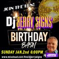 DJ Jerry Signs' Birthday Bash 1-2-2022