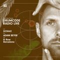 DCR442 – Drumcode Radio Live - Adam Beyer live from El Row, Barcelona