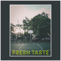 Fresh Taste #74